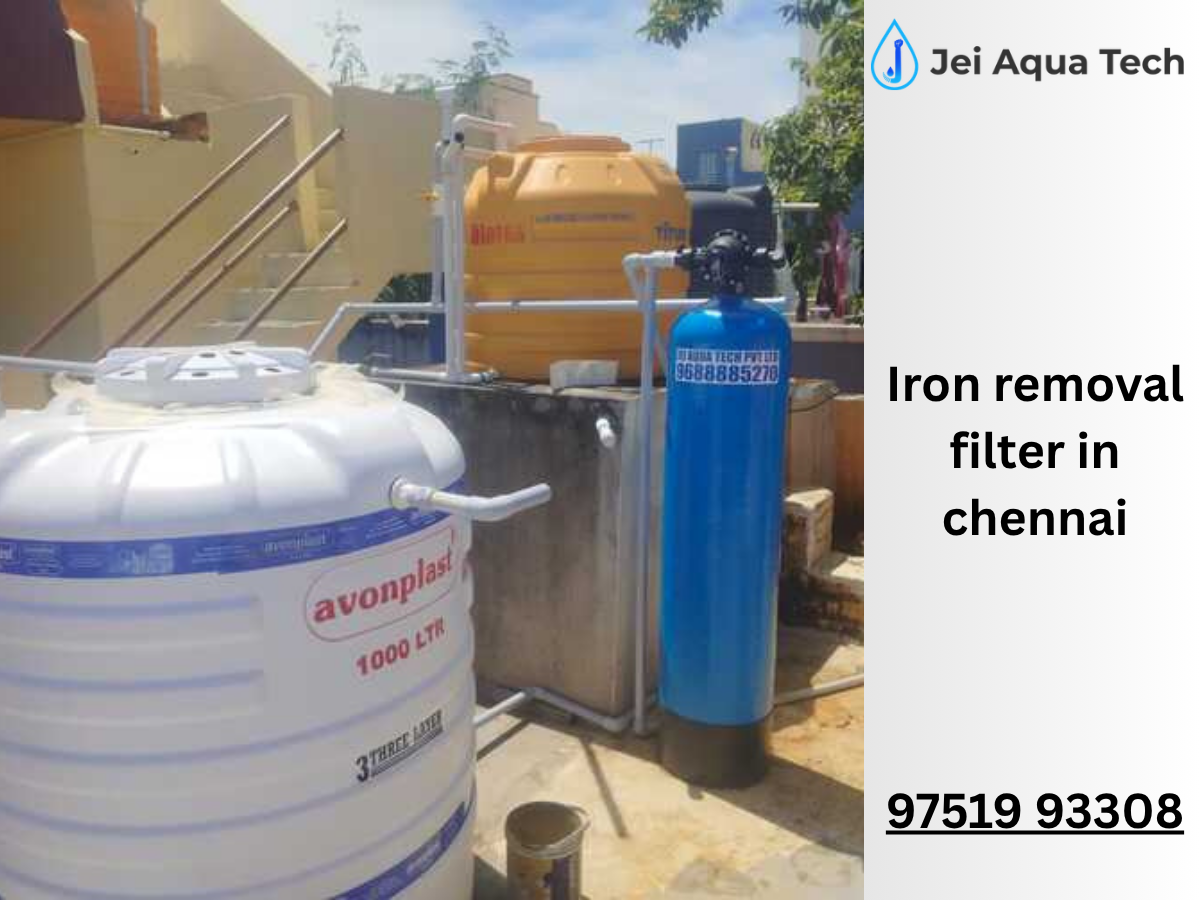 Iron Removal Filter in Chennai – Complete Guide | Jei Aqua Tech